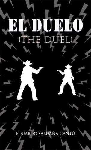 El Duelo (The Duel)
