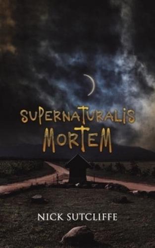 Supernaturalis Mortem