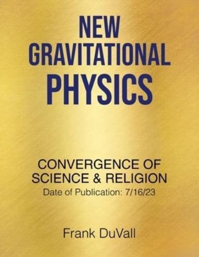 New Gravitational Physics