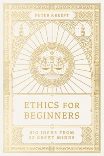 Ethics for Beginners