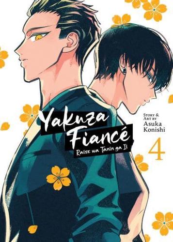 Yakuza Fiancé: Raise Wa Tanin Ga Ii Vol. 4