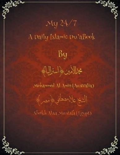 My 24/7 A Daily Islamic Du'a Book
