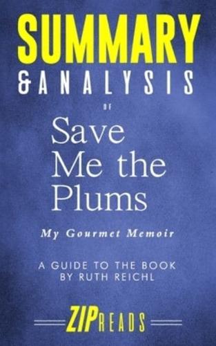 Summary & Analysis of Save Me the Plums