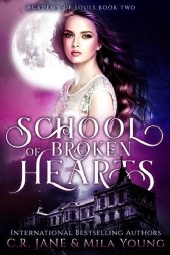 School of Broken Hearts