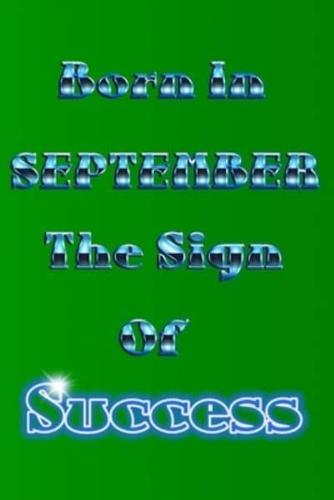 Born In September The Sign Of Success