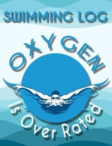 Swimming Log Oxygen Is Over Rated