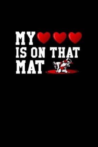 My Heart Is on That Mat