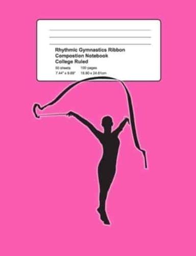Rhythmic Gymnastics Ribbon Composition Notebook