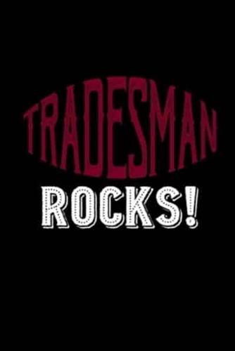 Tradesman Rocks!