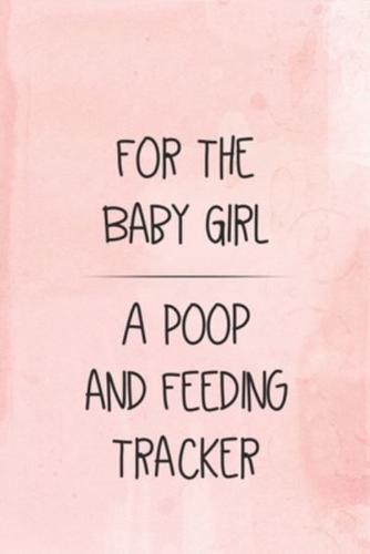 For the Baby Girl a Poop and Feeding Tracker
