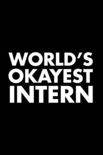 World's Okayest Intern
