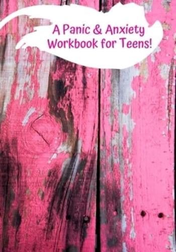 A Panic & Anxiety Workbook for Teens!