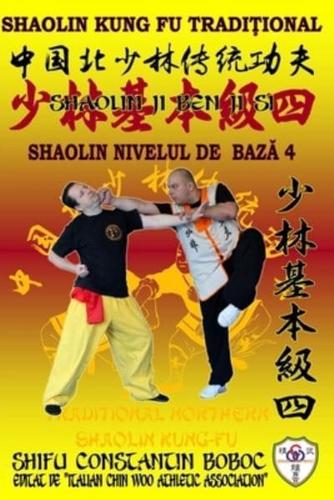Shaolin Nivelul de Bază 4