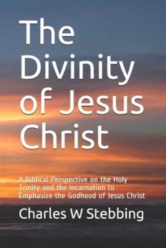 The Divinity of Jesus Christ