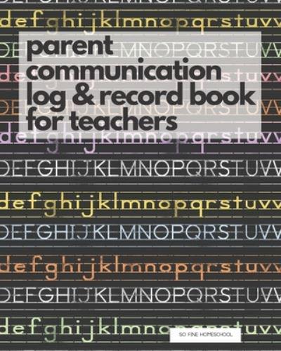 Parent Communication Log & Record Book for Teachers