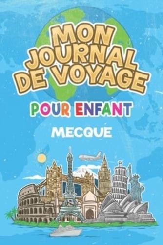 Mon Journal De Voyage Mecque Pour Enfants