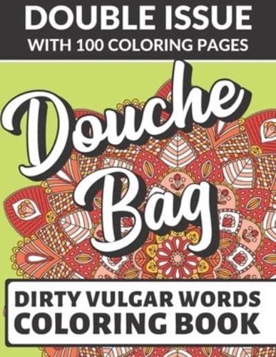 Douche Bag Dirty Vulgar Words Coloring Book