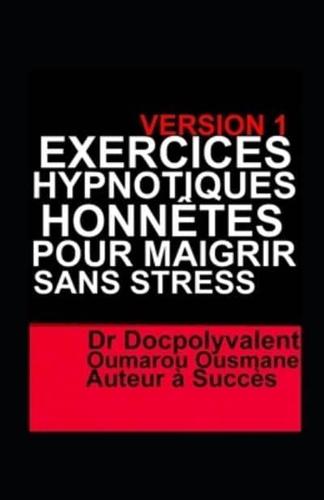 Exercices Hypnotiques Honnêtes Pour Maigrir Sans Stress