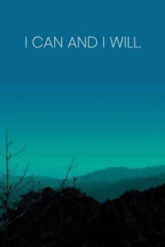Inspirational Quote Notebook - 'I Can And I Will.' - Inspirational Journal to Write in - Inspirational Quote Diary