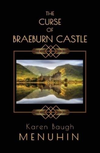 The Curse of Braeburn Castle: Halloween Murders at a lonely Scottish Castle