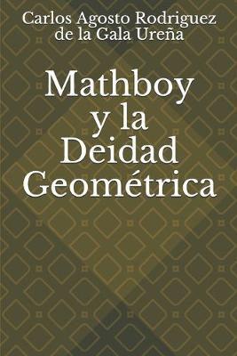 Mathboy Y La Deidad Geométrica