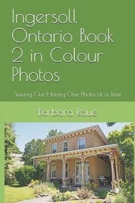 Ingersoll Ontario Book 2 in Colour Photos