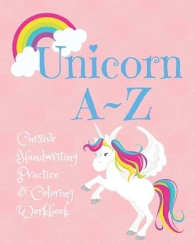 Unicorn A Z Cursive Handwriting Practice & Coloring Workbook