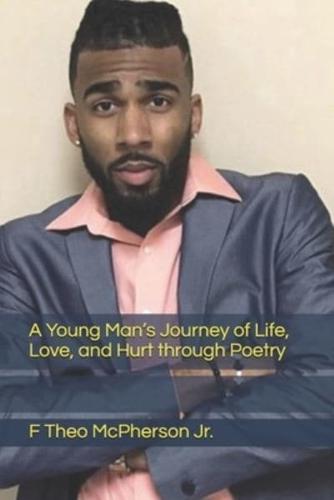 A Young Man's Journey of Life, Love, and Hurt Through Poetry