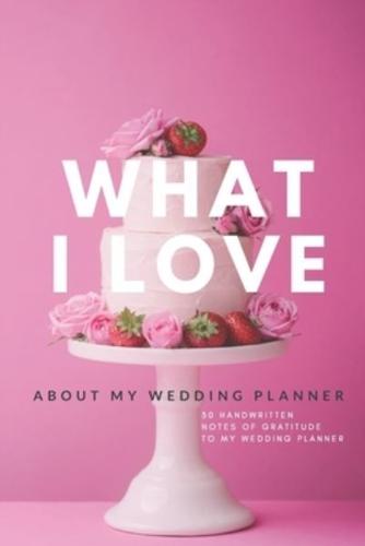 What I Love About My Wedding Planner