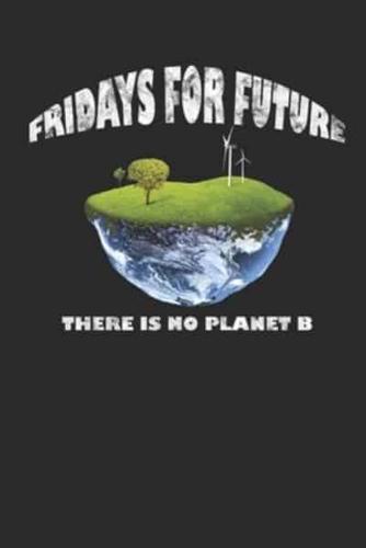 Fridays For Future There Is No Planet B