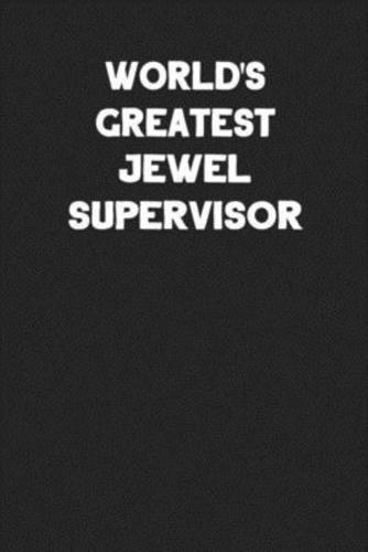 World's Greatest Jewel Supervisor
