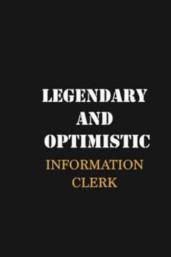 Legendary and Optimistic Information Clerk