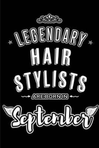 Legendary Hair Stylists Are Born in September