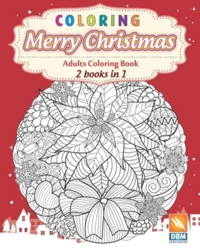 Coloring - Merry Christmas - 2 Books in 1