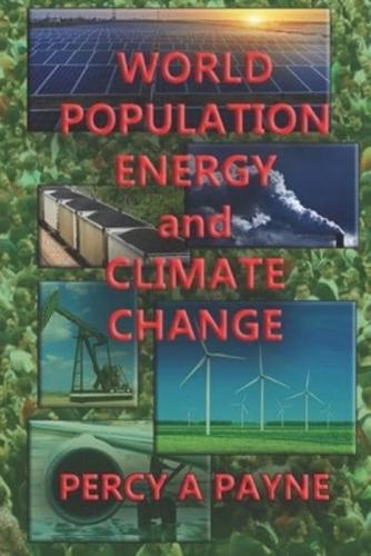 World Population, Energy and Climate Change