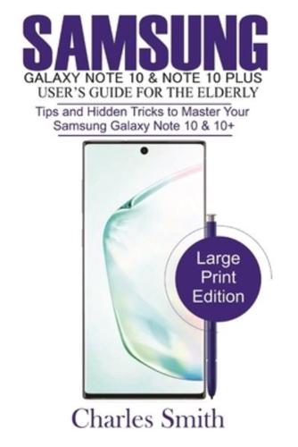 Samsung Galaxy Note 10 & 10 Plus User's Guide For the Elderly