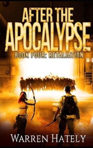 After the Apocalypse Book 4 Retaliation