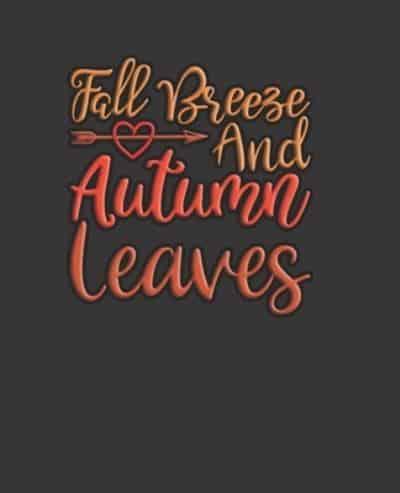 Fall Breeze And Autumn Leaves