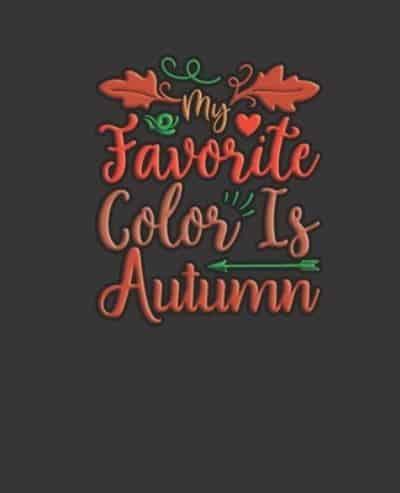 My Favorite Color Is Autumn