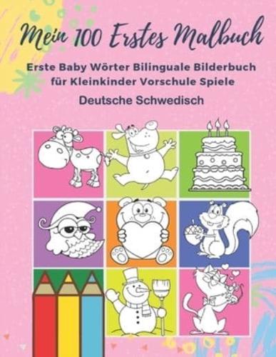 Mein 100 Erstes Malbuch Erste Baby Wörter Bilinguale Bilderbuch Für Kleinkinder Vorschule Spiele Deutsche Schwedisch
