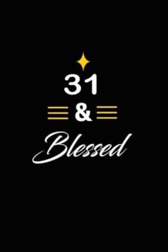 31 & Blessed