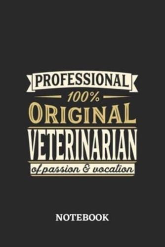 Professional Original Veterinarian Notebook of Passion and Vocation