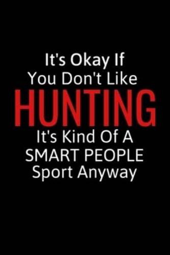 It's Okay If You Don't Like Hunting