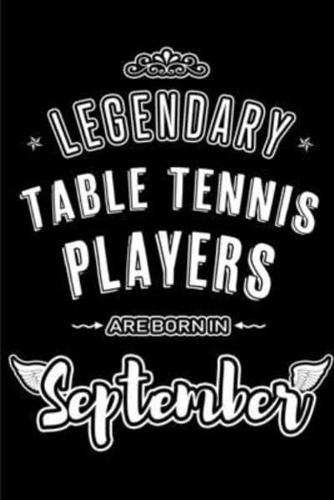 Legendary Table Tennis Players Are Born in September