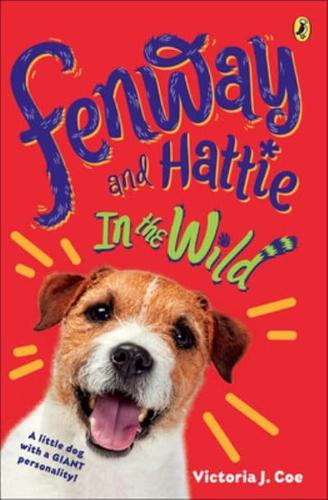 Fenway and Hattie: In the Wild
