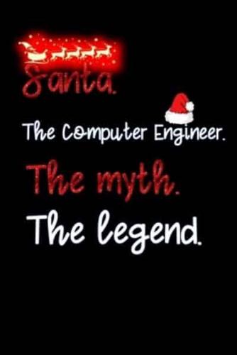 Santa the Computer Engineer the Myth the Legend