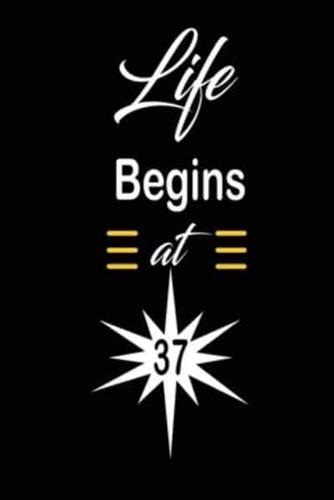 Life Begins at 37