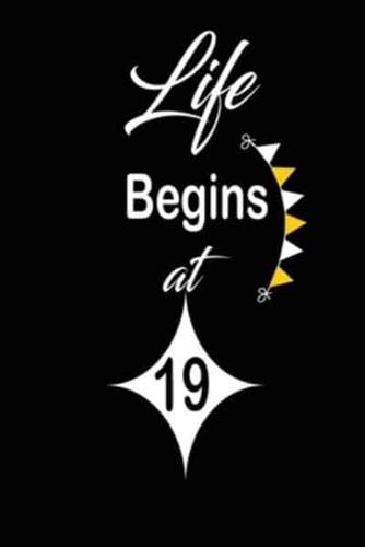 Life Begins at 19