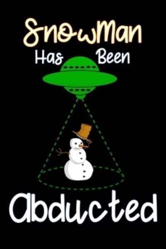 Snowman Has Been Abducted