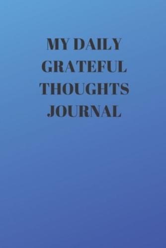 My Daily Grateful Thoughts Journal